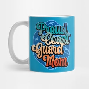 Proud Coast Guard Mom Mug